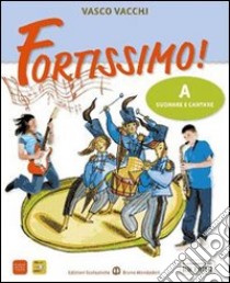 Fortissimo! Ediz. verde. Per la Scuola media. Con CD Audio. Con espansione online libro di Vacchi Vasco, Mioli Piero