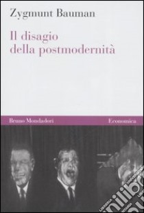 Il disagio della postmodernità libro di Bauman Zygmunt