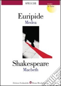 Medea-Macbeth libro di Euripide, Shakespeare William