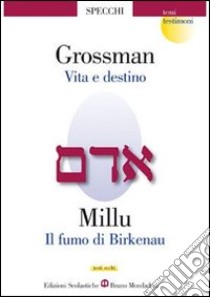 Vita e destino-Fumo di Birkenau libro di Grossman Vasilij, Millu Liana