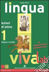 Lingua viva lab. Per le Scuole superiori. Con DVD-ROM. Con espansione online. Vol. 1 libro di Diotti Angelo