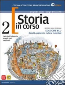 Storia in corso. Con atlante. Ediz. blu. Per le Scuole superiori. Con espansione online. Vol. 2 libro di De Vecchi, Giovannetti