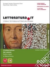 Letteratura.it. Con fascicolo. Edizione verde. Per le Scuole superiori. Con espansione online. Vol. 1 libro di Langella Giuseppe, Frare Pierantonio, Motta Uberto