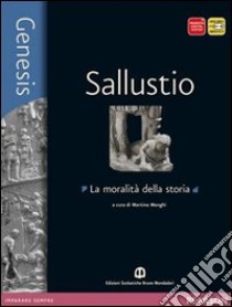 Genesis. Sallustio. Per le Scuole superiori. Con e-book. Con espansione online libro di Menghi, Gori