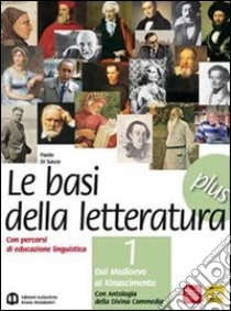 Basi della letteratura plus. Materiali per il docente. Per le Scuole superiori. Vol. 2 libro di DI SACCO PAOLO  