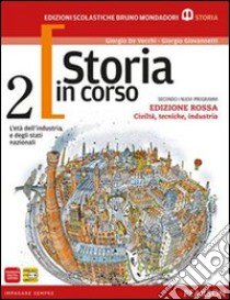 Storia in corso. Con atlante. Ediz. rossa. Per le Scuole superiori. Con espansione online. Vol. 2 libro di De Vecchi, Giovannetti