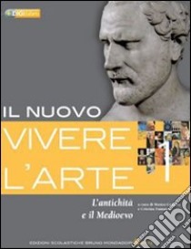 Il nuovo vivere l'arte. Per le Scuole superiori. Con espansione online libro di Demartini Elena, Gatti Chiara, Tonetti Lavinia