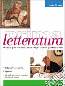 Prima letteratura. Per gli Ist. Professionali libro di Di Sacco Paolo