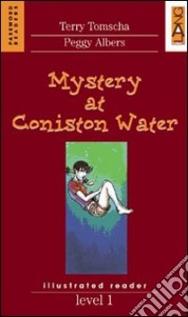 Mystery of Coniston Water. Level 1 libro di Tomscha Terry - Albers Peggy