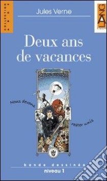 Deux ans de vacances. Con CD Audio libro di Verne Jules