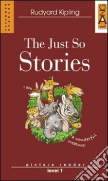 The Just So Stories. Con CD Audio libro di Kipling Rudyard