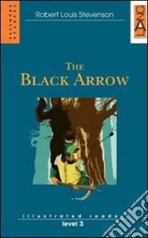 The black arrow libro di Stevenson Robert Louis