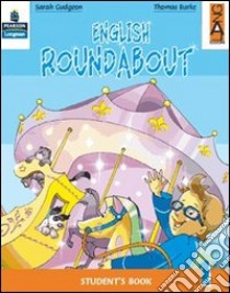 English roundabout. Student's book. Per la 4ª classe elementare. Con espansione online libro di Gudgeon Sarah, Burke Thomas