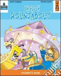 English roundabout. Practice book. Per la 5ª classe elementare libro di Gudgeon Sarah, Burke Thomas