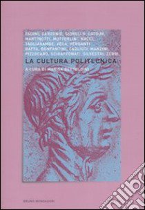 La cultura politecnica libro di Bertoldini M. (cur.)