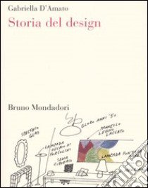 Storia del design libro di D'Amato Gabriella