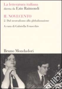 La letteratura italiana. Il Novecento (2) libro