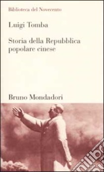 Storia della Repubblica popolare cinese libro di Tomba Luigi