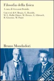 Filosofia della fisica libro di Boniolo G. (cur.)