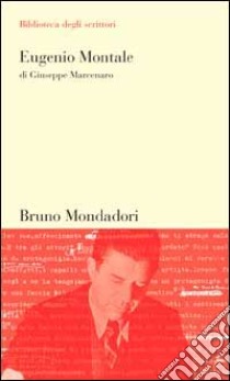 Eugenio Montale libro di Marcenaro Giuseppe