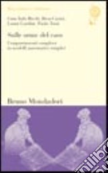 Sulle orme del caos. Comportamenti complessi in modelli matematici semplici libro