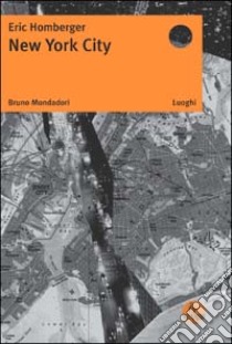 New York City libro di Homberger Eric