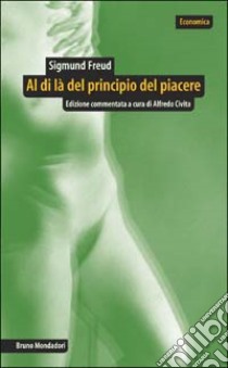 Al di là del principio del piacere libro di Freud Sigmund; Civita A. (cur.)