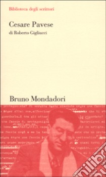 Cesare Pavese libro di Gigliucci Roberto