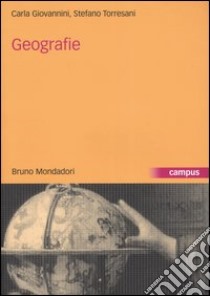 Geografie libro di Giovannini Carla; Torresani Stefano