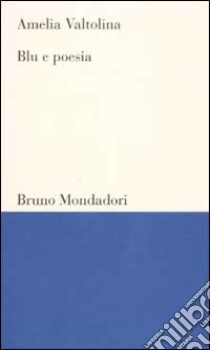 Blu e poesia libro di Valtolina Amelia