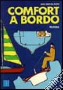 Comfort a bordo libro di Nicolson Ian