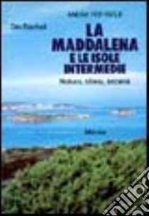 La Maddalena e le isole intermedie libro di Racheli Gin