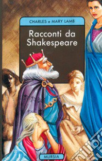 Racconti da Shakespeare libro di Lamb Charles; Lamb Mary Ann