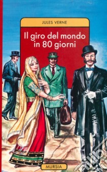 Il giro del mondo in 80 giorni libro di Verne Jules