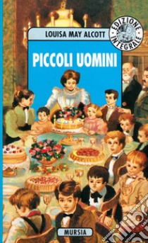 Piccoli uomini libro di Alcott Louisa May