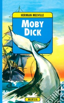 Moby Dick libro di Melville Herman