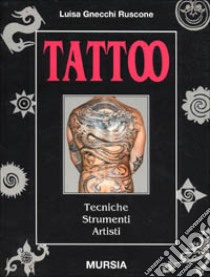 Tattoo libro di Gnecchi Ruscone Luisa