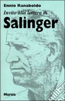 Invito alla lettura di Salinger libro di Ranaboldo Ennio