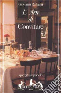 L'arte di convitare libro di Rajberti Giovanni