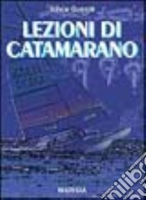 Lezioni di catamarano libro di Guerra Silvia