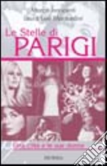 Le stelle di Parigi libro di Innocenti Marco; Levi Manfredini Laura