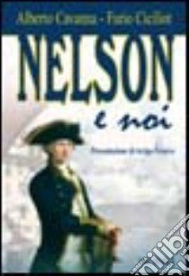 Nelson e noi libro di Cavanna Alberto; Ciciliot Furio