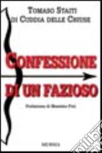 Confessione di un fazioso libro di Staiti di Cuddia Tomaso