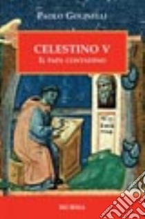 Celestino V. Il papa contadino libro di Golinelli Paolo