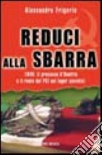 Reduci alla sbarra libro di Frigerio Alessandro