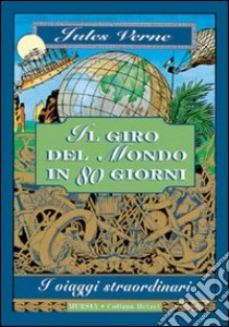 Il giro del mondo in 80 giorni libro di Verne Jules