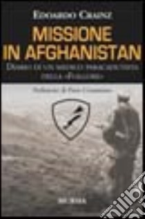 Missione in Afghanistan libro di Crainz Edoardo