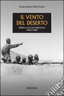 Il vento del deserto libro di Bottaro Alighiero