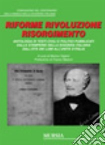 Riforme rivoluzione risorgimento libro di Viganò M. (cur.)