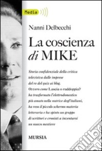 La coscienza di Mike libro di Delbecchi Nanni